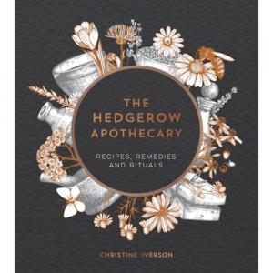 BOOK - The Hedgerow Apothecary: Recipes, Remedies and Rituals (RRP $35.00)