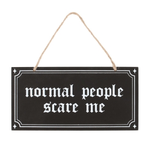 Normal People Scare Me Hanging Mdf Sign