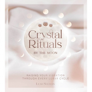 BOOK - Crystal Rituals by the Moon  (RRP $32.99)