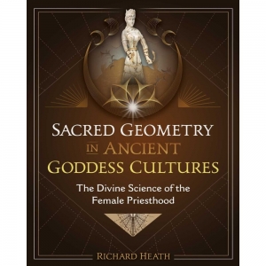 BOOK - Sacred Geometry in Ancient Goddess Cultures (RRP $76.99)